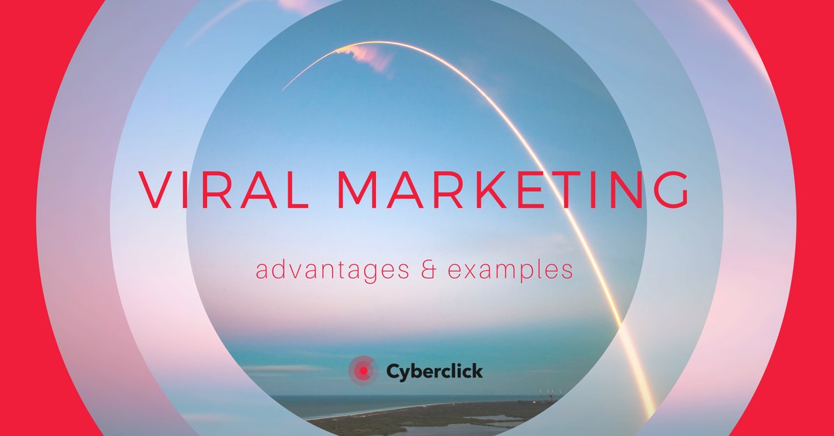 What Is Viral Marketing Advantages And Examples 
